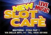 New Slot Cafè - Matera - Matera New Slot Cafè - Matera - Matera