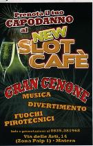 Gran Cenone al New Slot Caf - Matera