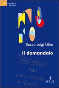 Il Domandaio - Rocco Gliro