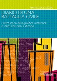 Diario di una Battaglia Civile  - Matera