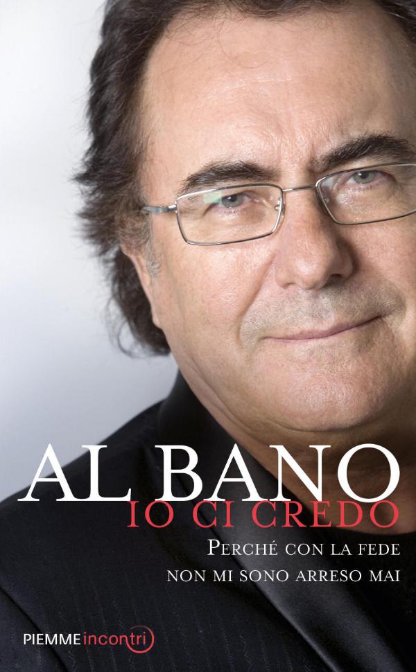 "Io ci credo" di Al Bano Carrisi