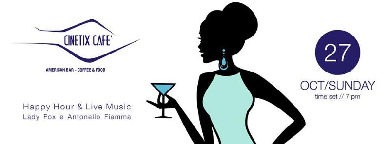 Happy Hour & Live Music - 27 ottobre 2013