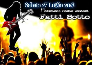 1 Edizione di Radio Contest "Fatti Sotto"  - 27 luglio 2013 - Matera