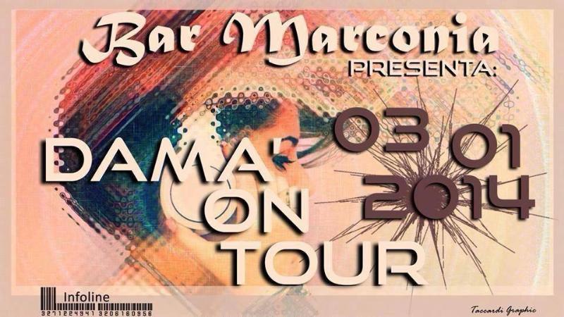 Dama´ on Tour - 3 gennaio 2014
