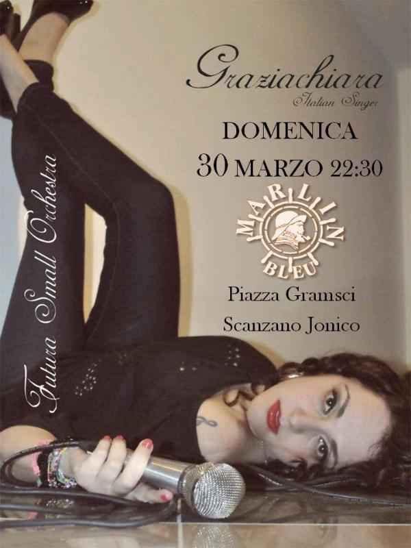 Graziachiara Melissa live - 30 Marzo 2014