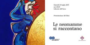 Le neomamme si raccontano - 23 Luglio 2015 - Matera