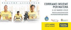 Lets Move for a Better World. The end  - Matera
