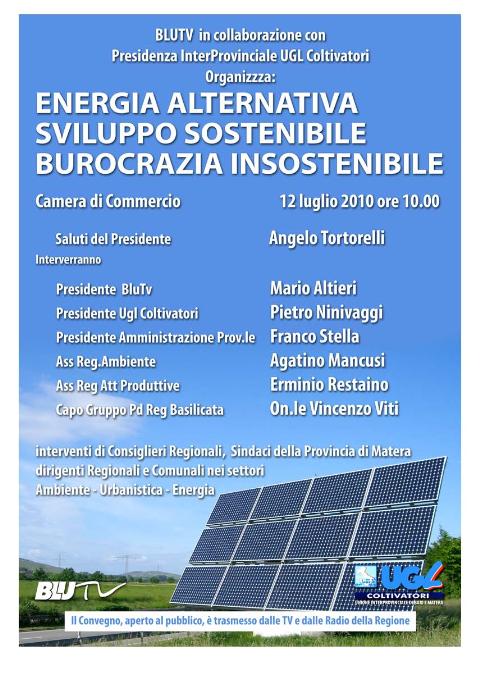 “Energia alternativa, sviluppo sostenibile, burocrazia insostenibile